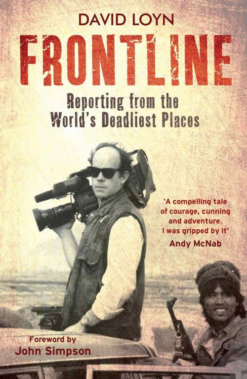 Cover of the book Frontline: Reporting from the World's Deadliest Places by David Loyn, Summersdale Publishers Ltd