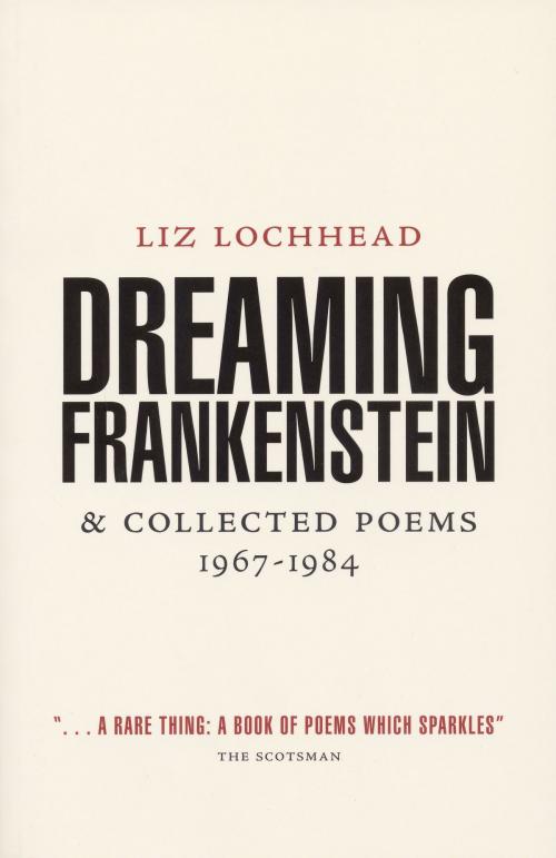 Cover of the book Dreaming Frankenstein by Liz Lochhead, Birlinn