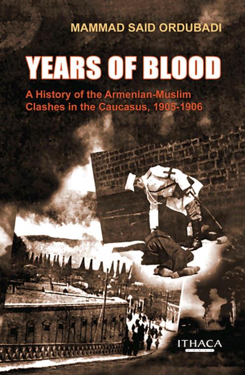 Cover of the book Years of Blood by Mammad Said Ordubadi, Garnet Publishing (UK) Ltd