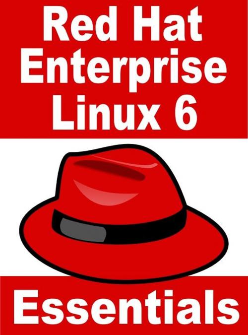 Cover of the book Red Hat Enterprise Linux 6 Essentials by Neil Smyth, Payload Media