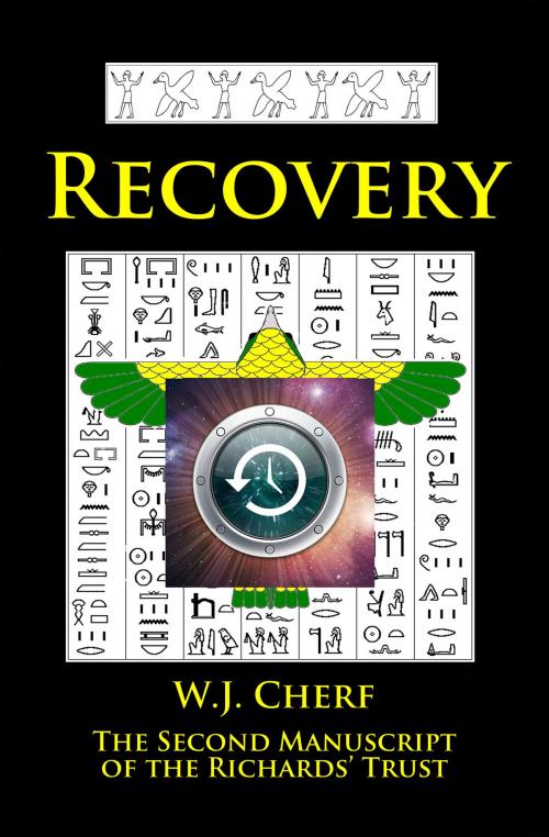 Cover of the book Recovery. The Second Manuscript of the Richards' Trust. by W.J. Cherf, W.J. Cherf
