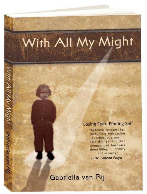 Cover of the book With All My Might by Gabriella van Rij, Gabriella van Rij