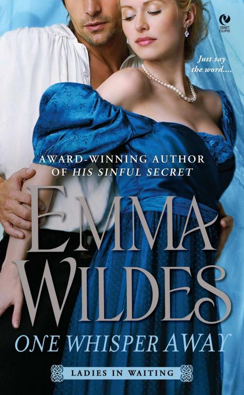 Cover of the book One Whisper Away by Emma Wildes, Penguin Publishing Group