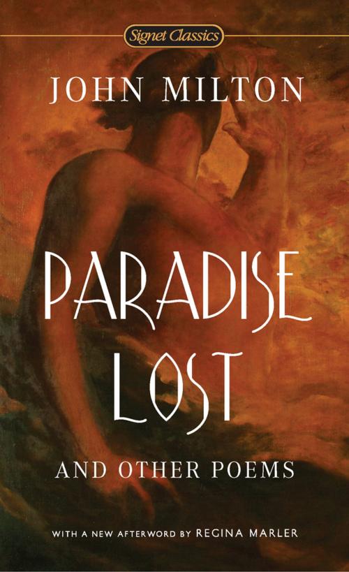 Cover of the book Paradise Lost and Other Poems by John Milton, Edward Le Comte, Regina Marler, Penguin Publishing Group