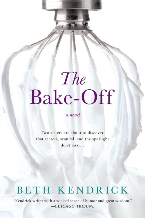 Cover of the book The Bake-Off by Beth Kendrick, Penguin Publishing Group
