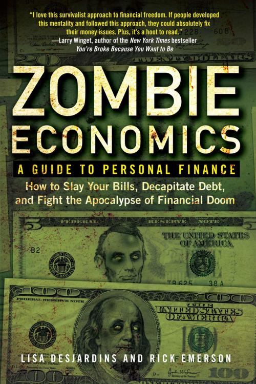 Cover of the book Zombie Economics by Lisa Desjardins, Richard Emerson, Penguin Publishing Group