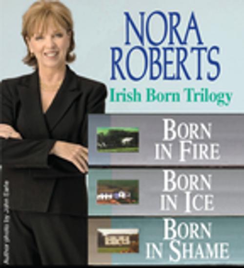 Cover of the book Nora Roberts' The Irish Born Trilogy by Nora Roberts, Penguin Publishing Group