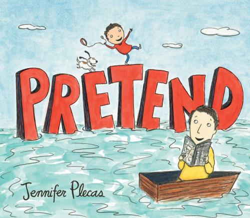 Cover of the book Pretend by Jennifer Plecas, Penguin Young Readers Group