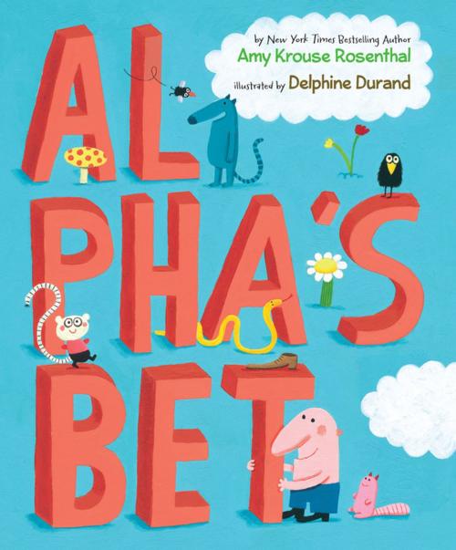 Cover of the book Al Pha's Bet by Amy Krouse Rosenthal, Penguin Young Readers Group
