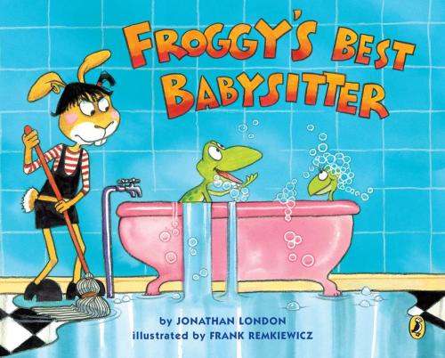 Cover of the book Froggy's Best Babysitter by Jonathan London, Penguin Young Readers Group