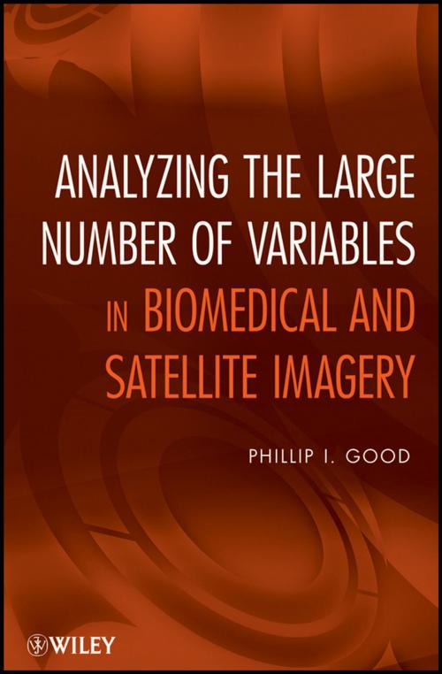 Cover of the book Analyzing the Large Number of Variables in Biomedical and Satellite Imagery by Phillip I. Good, Wiley