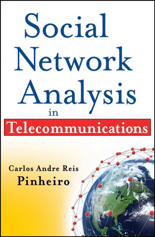 Cover of the book Social Network Analysis in Telecommunications by Carlos Andre Reis Pinheiro, Wiley