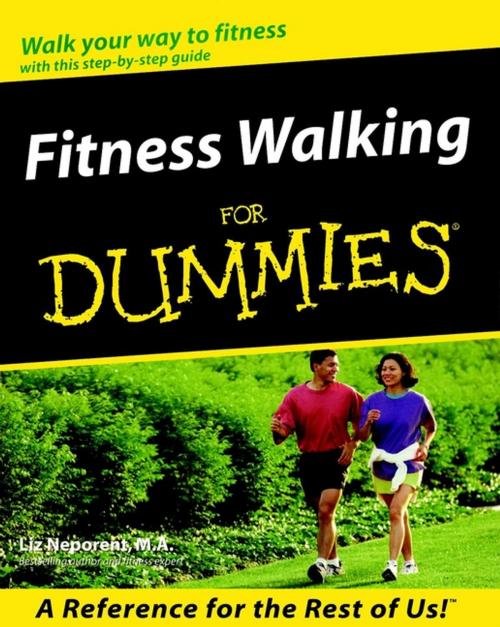 Cover of the book Fitness Walking For Dummies by Liz Neporent, Wiley