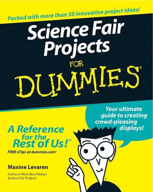 Cover of the book Science Fair Projects For Dummies by Maxine Levaren, Wiley