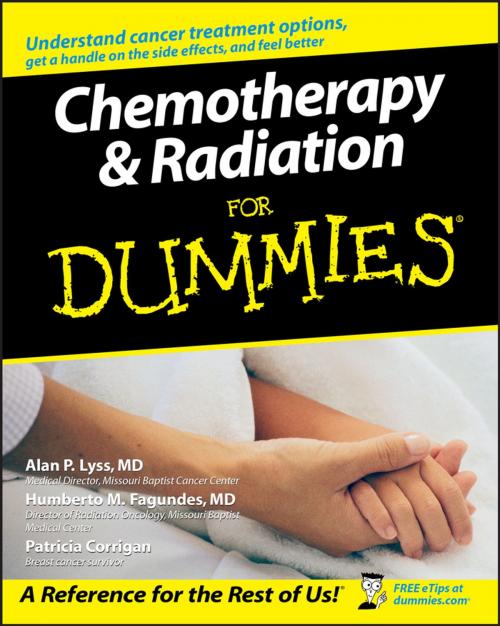 Cover of the book Chemotherapy and Radiation For Dummies by Patricia Corrigan, Alan P. Lyss, Humberto Fagundes, Wiley