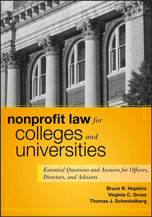Cover of the book Nonprofit Law for Colleges and Universities by Bruce R. Hopkins, Virginia C. Gross, Thomas J. Schenkelberg, Wiley