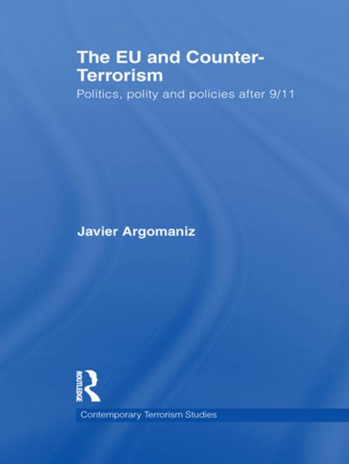 Cover of the book The EU and Counter-Terrorism by Javier Argomaniz, Taylor and Francis