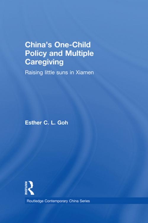 Cover of the book China's One-Child Policy and Multiple Caregiving by Esther Goh, Taylor and Francis
