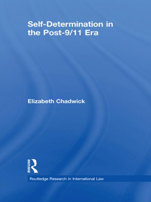 Cover of the book Self-Determination in the Post-9/11 Era by Elizabeth Chadwick, Taylor and Francis