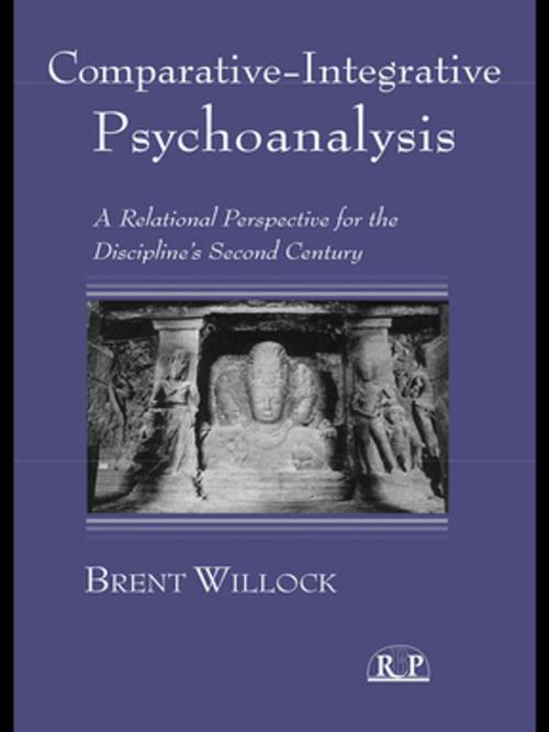 Cover of the book Comparative-Integrative Psychoanalysis by Brent Willock, Taylor and Francis