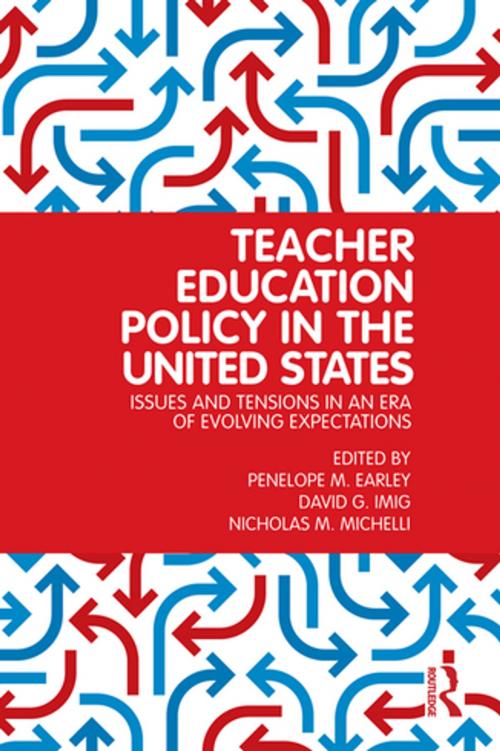 Cover of the book Teacher Education Policy in the United States by , Taylor and Francis
