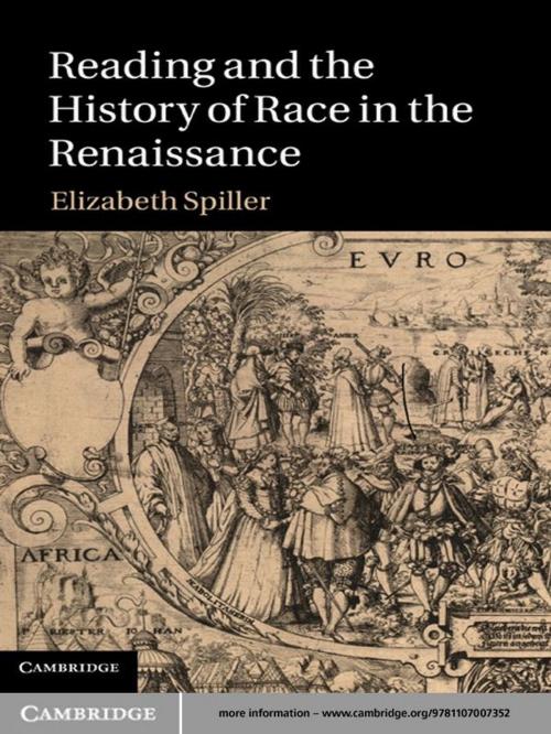 Cover of the book Reading and the History of Race in the Renaissance by Elizabeth Spiller, Cambridge University Press