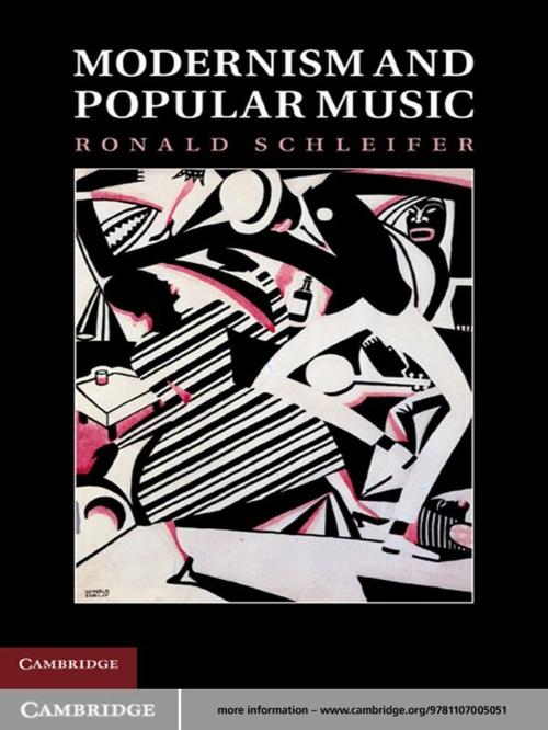 Cover of the book Modernism and Popular Music by Ronald Schleifer, Cambridge University Press