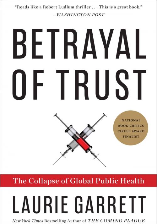 Cover of the book Betrayal of Trust by Laurie Garrett, Hachette Books