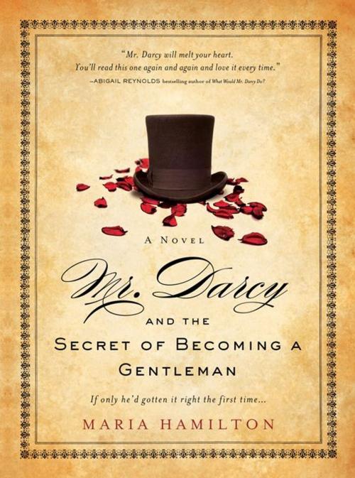 Cover of the book Mr. Darcy and the Secret of Becoming a Gentleman by Maria Hamilton, Sourcebooks