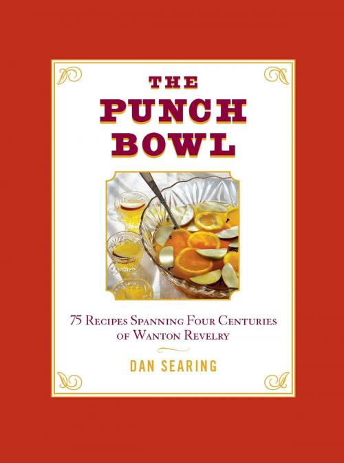 Cover of the book The Punch Bowl by Dan Searing, Sterling Epicure
