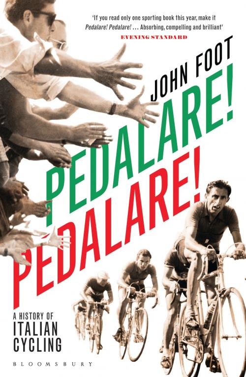 Cover of the book Pedalare! Pedalare! by John Foot, Bloomsbury Publishing