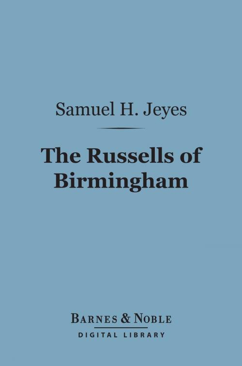 Cover of the book The Russells of Birmingham (Barnes & Noble Digital Library) by Samuel Henry Jeyes, Barnes & Noble