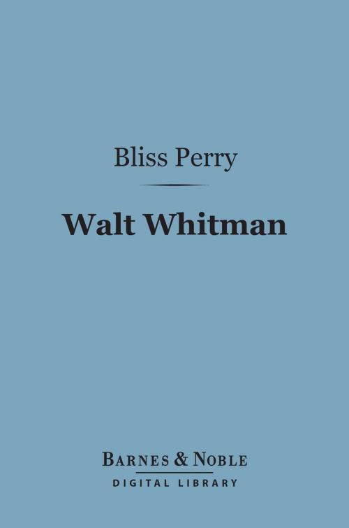 Cover of the book Walt Whitman (Barnes & Noble Digital Library) by Bliss Perry, Barnes & Noble