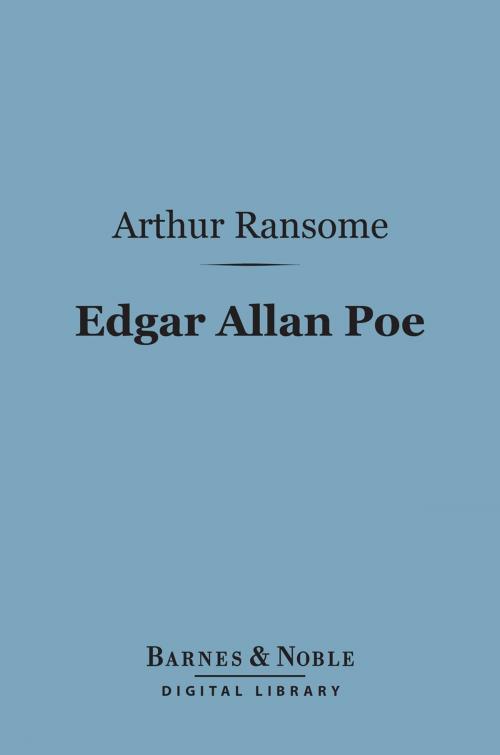 Cover of the book Edgar Allan Poe (Barnes & Noble Digital Library) by Arthur Ransome, Barnes & Noble