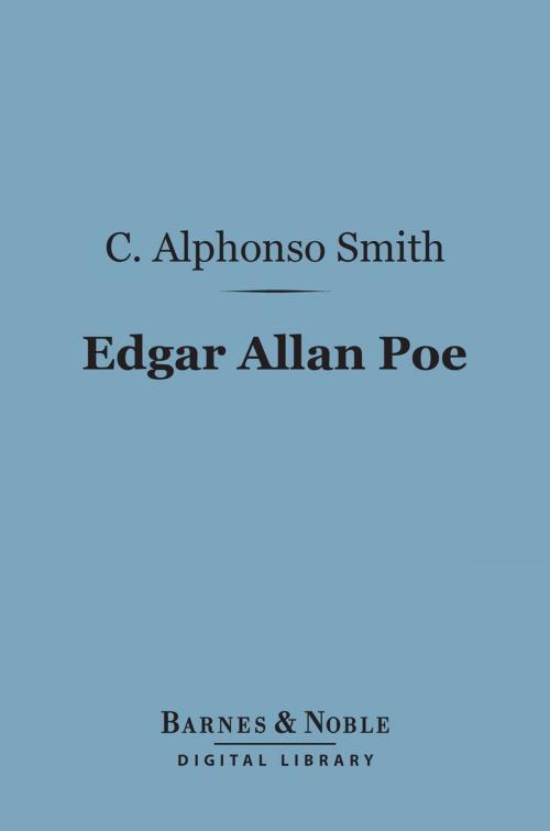 Cover of the book Edgar Allan Poe (Barnes & Noble Digital Library) by C. Alphonso Smith, Barnes & Noble