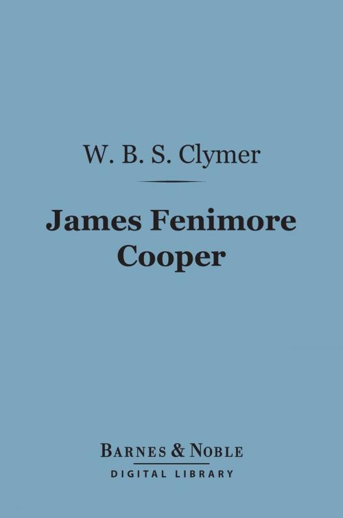 Cover of the book James Fenimore Cooper (Barnes & Noble Digital Library) by W. B.  Shubrick Clymer, Barnes & Noble