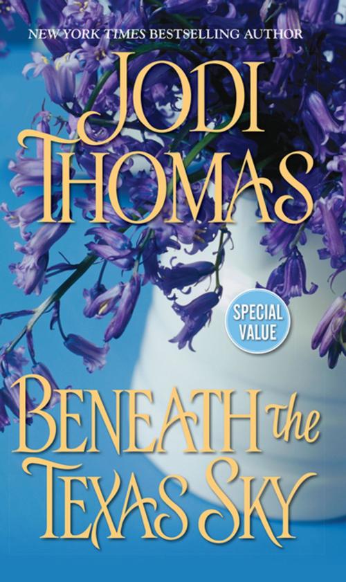 Cover of the book Beneath The Texas Sky by Jodi Thomas, Zebra Books