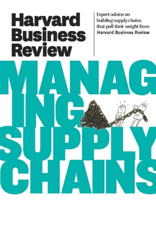 Cover of the book Harvard Business Review on Managing Supply Chains by Harvard Business Review, Harvard Business Review Press