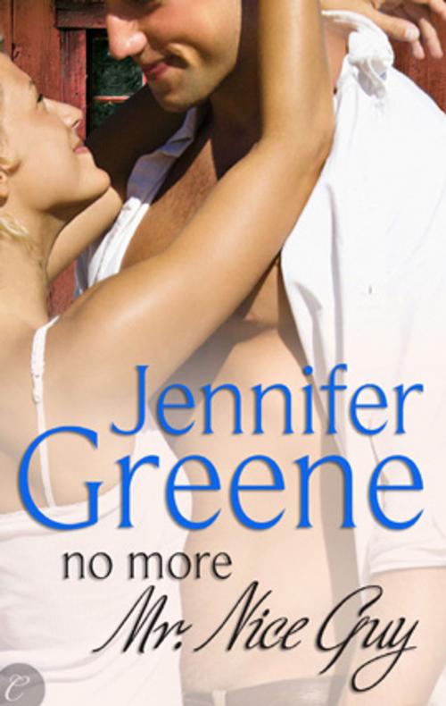 Cover of the book No More Mr. Nice Guy by Jennifer Greene, Carina Press