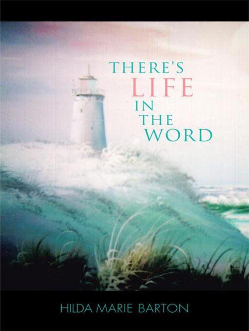 Cover of the book There's Life in the Word by Hilda Marie Barton, Trafford Publishing
