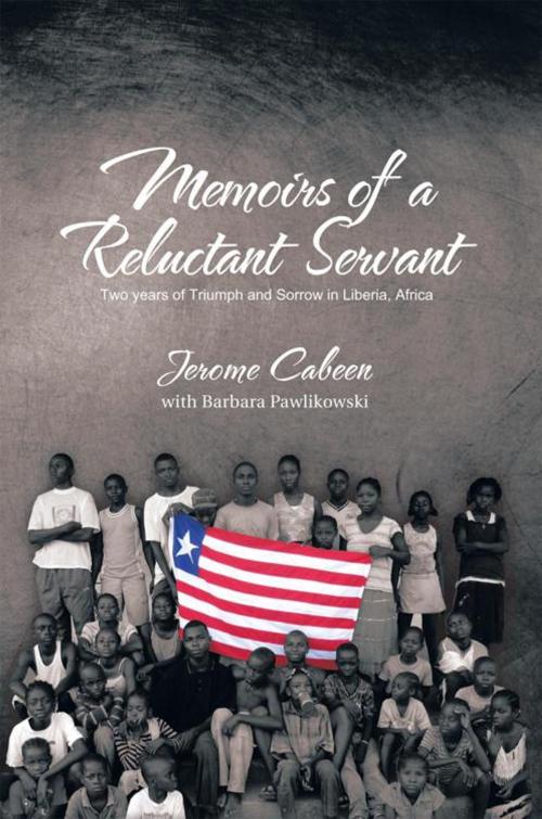 Cover of the book Memoirs of a Reluctant Servant by Jerome Cabeen, Trafford Publishing