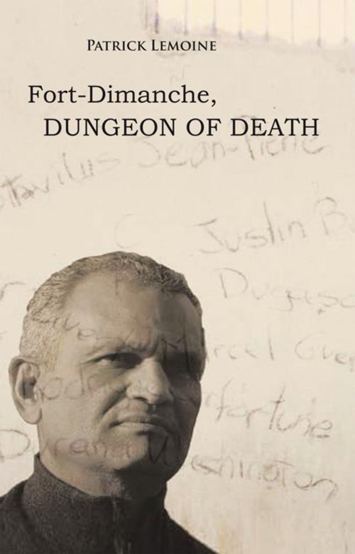 Cover of the book Fort-Dimanche, Dungeon of Death by Patrick Lemoine, Trafford Publishing