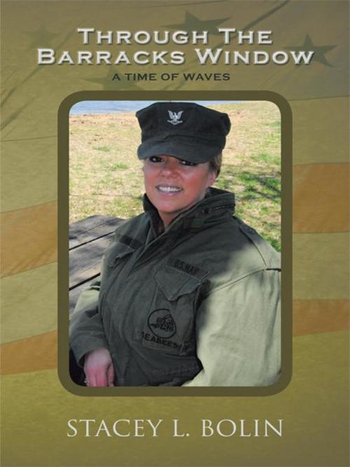 Cover of the book Through the Barracks Window by Stacey L. Bolin, Trafford Publishing
