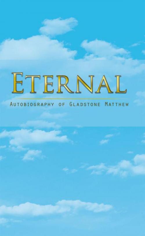 Cover of the book Eternal by Gladstone Matthew, Trafford Publishing