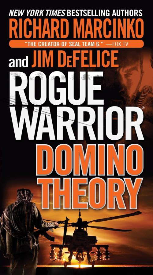 Cover of the book Rogue Warrior: Domino Theory by Richard Marcinko, Jim DeFelice, Tom Doherty Associates