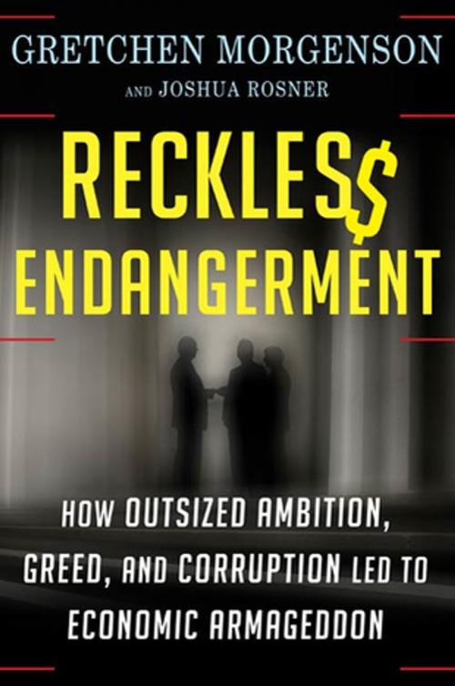 Cover of the book Reckless Endangerment by Gretchen Morgenson, Joshua Rosner, Henry Holt and Co.