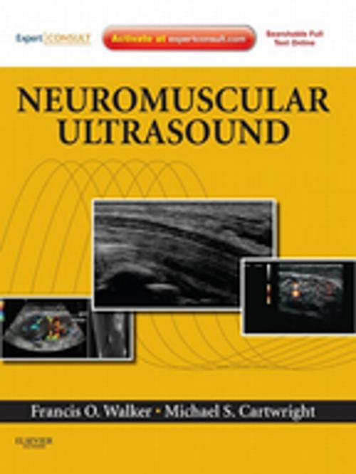 Cover of the book Neuromuscular Ultrasound E-Book by Francis Walker, MD, Michael S. Cartwright, MD, Elsevier Health Sciences