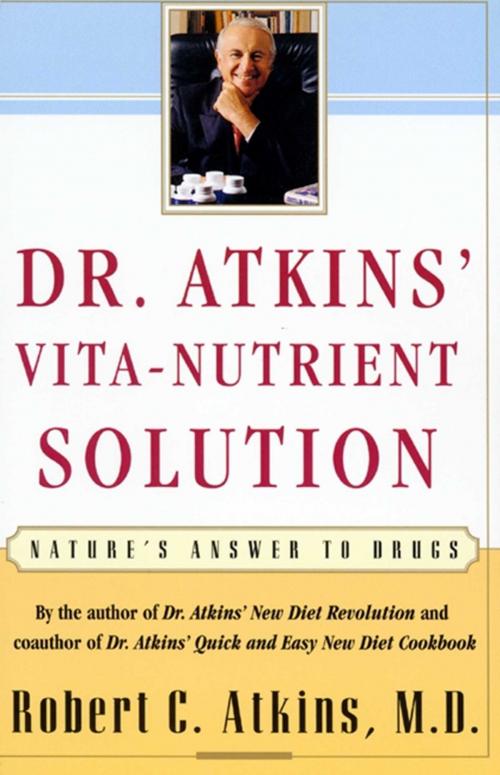Cover of the book Dr. Atkins' Vita-Nutrient Solution by Robert C. Atkins, M.D., Atria Books