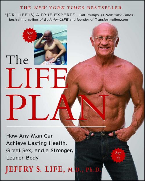 Cover of the book The Life Plan by Jeffry S. Life, M.D., Ph.D., Atria Books