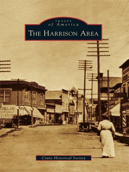 Cover of the book The Harrison Area by Crane Historical Society, Arcadia Publishing Inc.